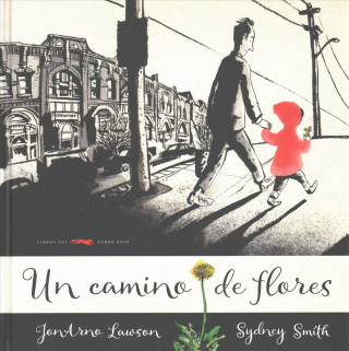 Könyv Un camino de flores JONARO LAWSON