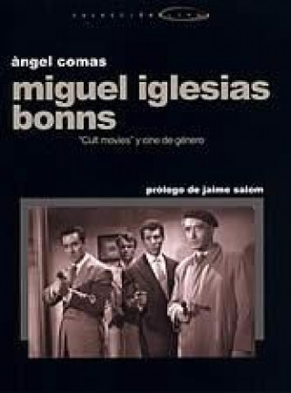 Kniha Miguel Iglesias Bonns : "Cult movies" y cine de género 