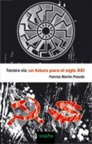 Książka Tercera vía : un futuro para el siglo XXI Fenriss Martín Pesudo