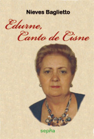 Βιβλίο Edurne, canto de cisne Nieves Baglietto Martínez