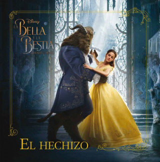 Книга La Bella y la Bestia. El hechizo 