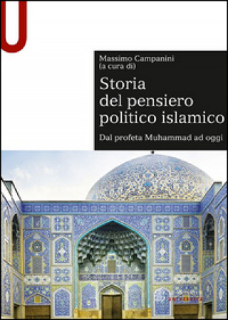 Kniha Storia del pensiero politico islamico. Dal profeta Muhammad ad oggi Massimo Campanini
