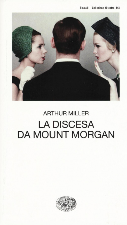 Книга La discesa da Mount Morgan Arthur Miller