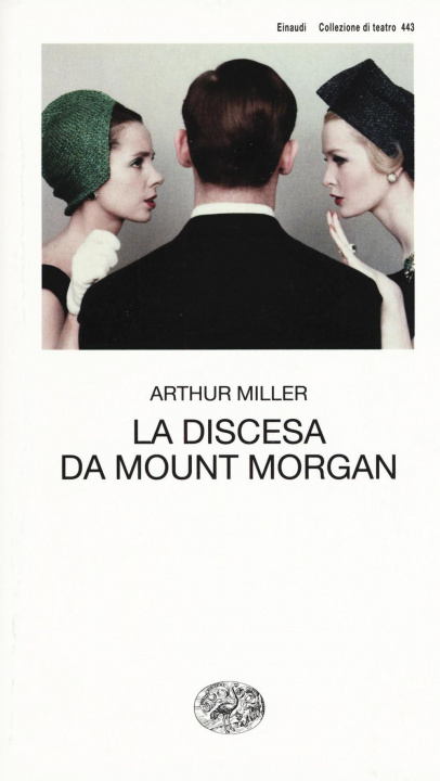 Buch La discesa da Mount Morgan Arthur Miller