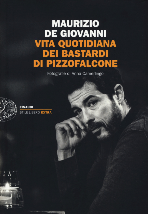 Könyv Vita quotidiana dei Bastardi di Pizzofalcone Maurizio De Giovanni