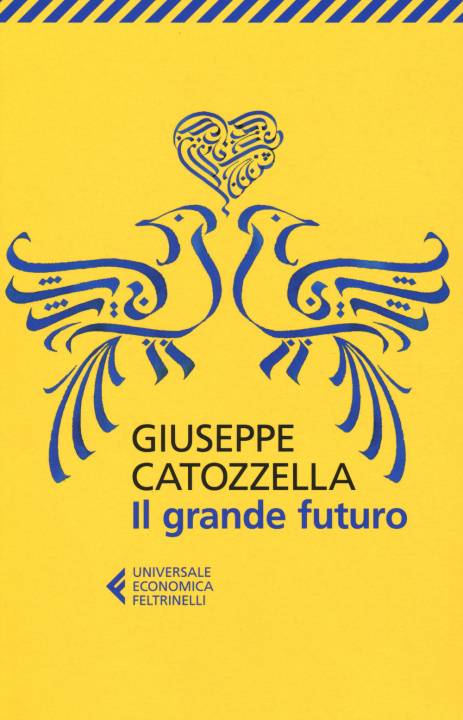 Kniha Il grande futuro Giuseppe Catozzella