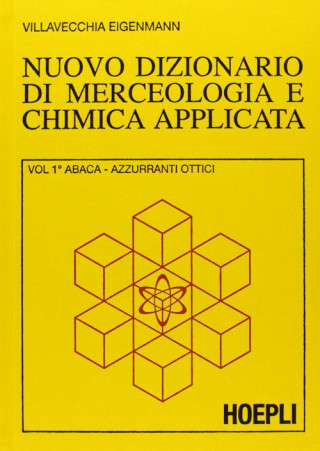 Könyv Nuovo dizionario di merceologia e chimica applicata G. Eigenmann