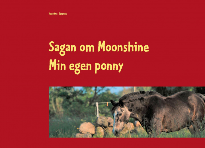 Carte Sagan om Moonshine Karolina Sörman