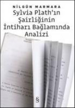 Buch Sylvia Plathin Sairliginin Intihari Nilgün Marmara