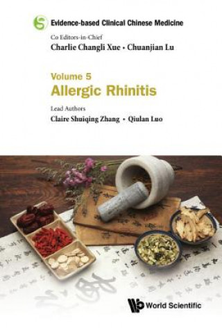 Könyv Evidence-based Clinical Chinese Medicine - Volume 5: Allergic Rhinitis Chuanjian Lu