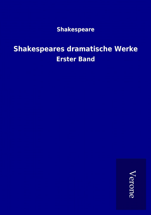 Könyv Shakespeares dramatische Werke Shakespeare