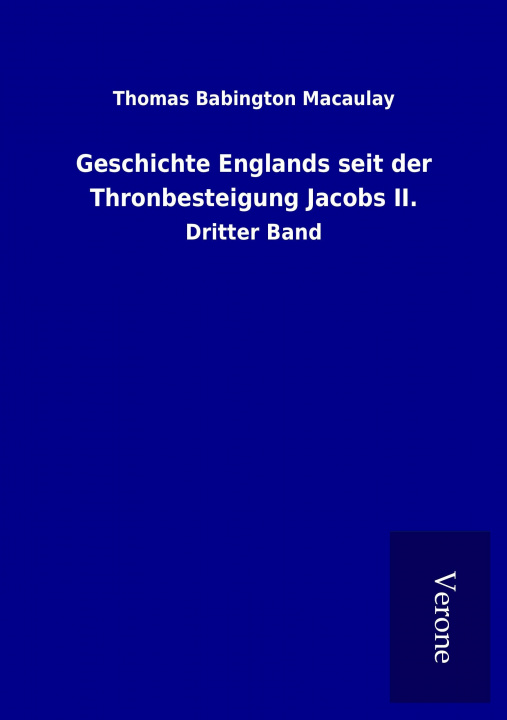 Книга Geschichte Englands seit der Thronbesteigung Jacobs II. Thomas Babington Macaulay