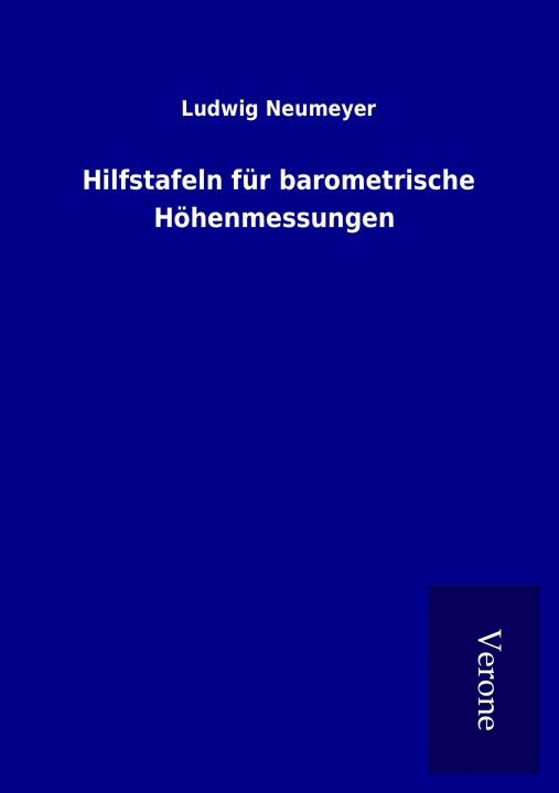 Książka Hilfstafeln für barometrische Höhenmessungen Ludwig Neumeyer