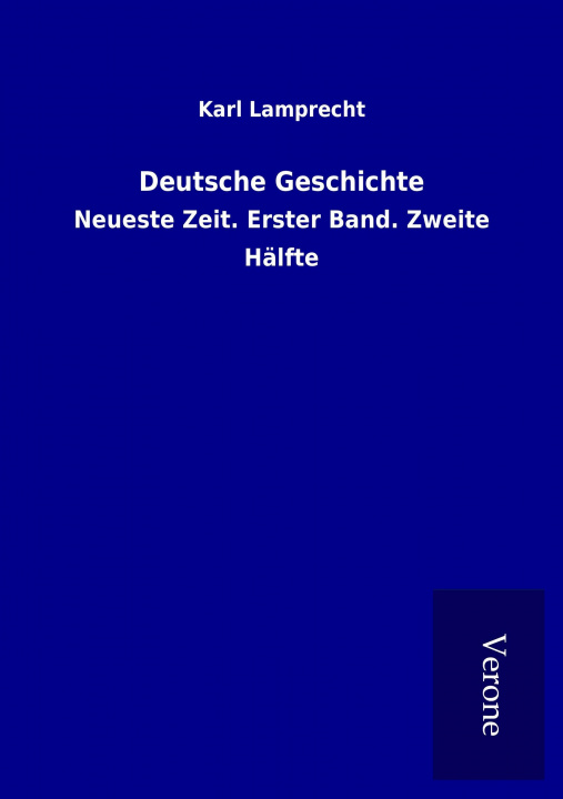 Kniha Deutsche Geschichte Karl Lamprecht