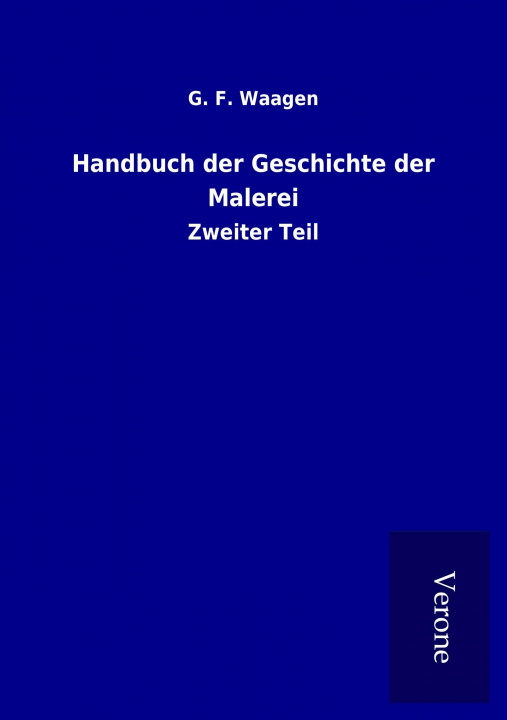 Kniha Handbuch der Geschichte der Malerei G. F. Waagen