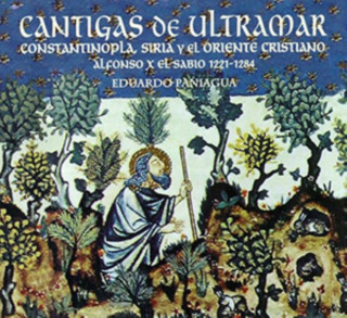 Audio Cantigas From Overseas-Constantinople,Syria & C Eduardo Paniagua