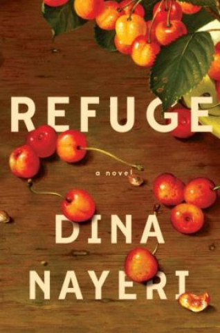 Carte Refuge Dina Nayeri