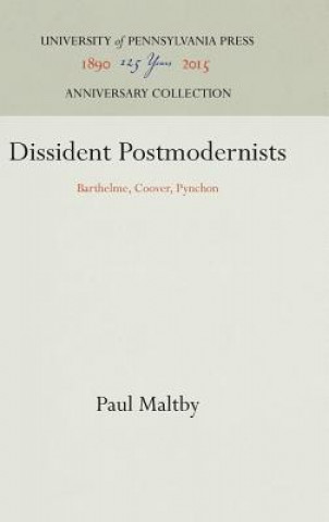 Kniha Dissident Postmodernists Paul Maltby