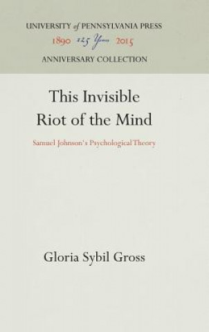 Kniha This Invisible Riot of the Mind Gloria Sybil Gross