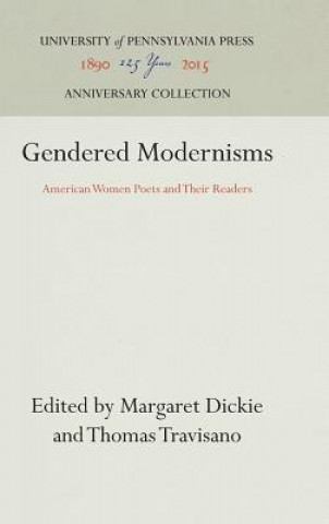 Kniha Gendered Modernisms Margaret Dickie