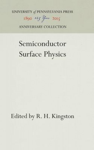 Kniha Semiconductor Surface Physics R. H. Kingston