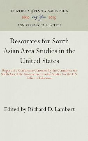Книга Resources for South Asian Area Studies in the United States Richard D. Lambert
