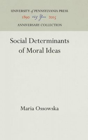 Carte Social Determinants of Moral Ideas Maria Ossowska