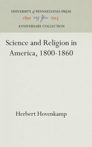 Carte Science and Religion in America, 1800-1860 Herbert Hovenkamp