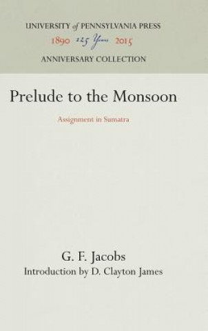 Knjiga Prelude to the Monsoon G. F. Jacobs