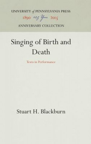 Carte Singing of Birth and Death Stuart H. Blackburn