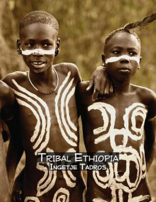Kniha Tribal Ethiopia Ingetje Tadros