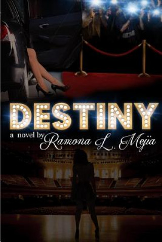 Könyv Destiny Ramona Mejia