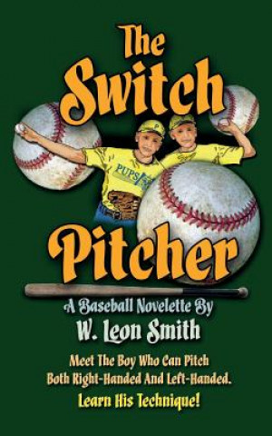 Buch The Switch Pitcher W. Leon Smith