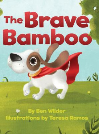 Livre Brave Bamboo Ben Wilder