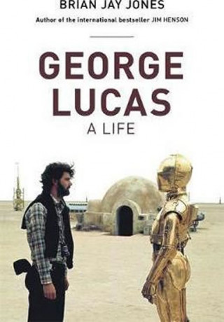 Könyv George Lucas Jones Brian Jay