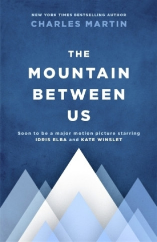 Könyv Mountain Between Us Charles Martin