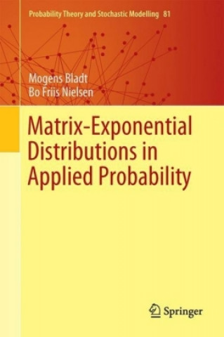 Knjiga Matrix-Exponential Distributions in Applied Probability Mogens Bladt