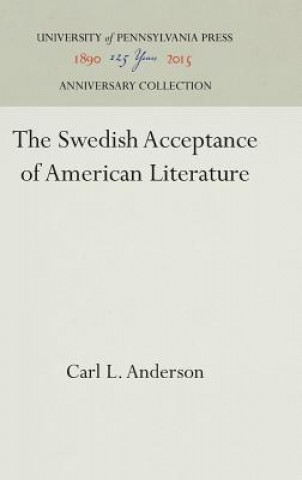 Kniha Swedish Acceptance of American Literature Carl L. Anderson