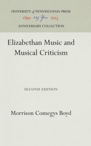 Carte Elizabethan Music and Musical Criticism Morrison Comegys Boyd