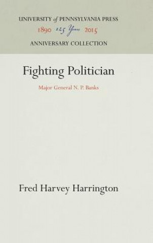 Knjiga Fighting Politician Fred Harvey Harrington