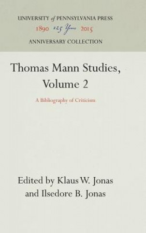 Книга Thomas Mann Studies, Volume 2 Klaus W. Jonas