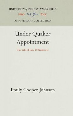 Knjiga Under Quaker Appointment Emily Cooper Johnson
