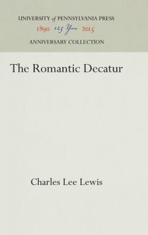 Kniha Romantic Decatur Charles Lee Lewis