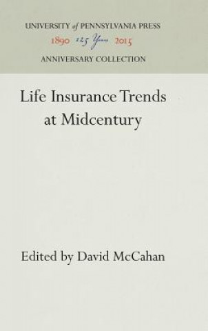 Книга Life Insurance Trends at Midcentury David McCahan