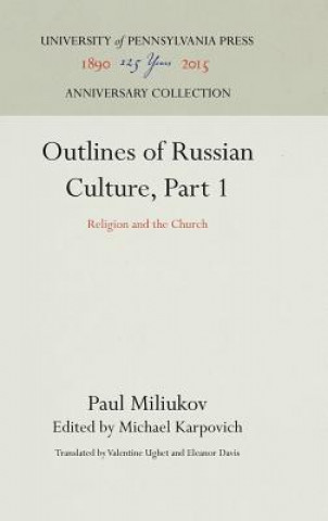 Kniha Outlines of Russian Culture, Part 1 Paul Miliukov