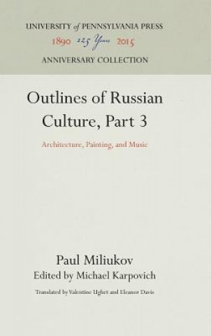 Kniha Outlines of Russian Culture, Part 3 Paul Miliukov