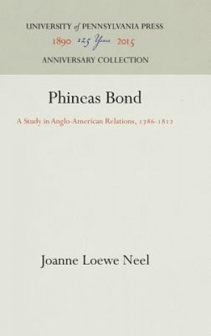 Kniha Phineas Bond Joanne Loewe Neel