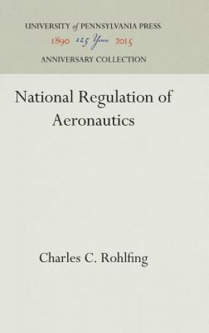 Buch National Regulation of Aeronautics Charles C. Rohlfing