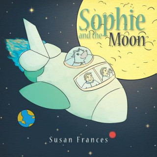 Knjiga Sophie and the Moon Susan Frances