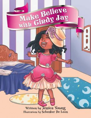Book Make Believe with Cindy Jay Jessica Young